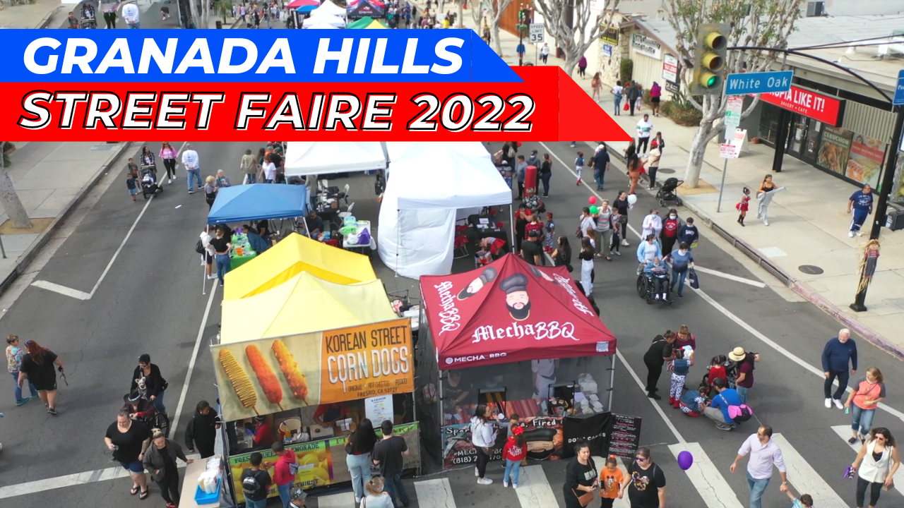 2022 Granada Hills Street Faire Eat Live Love San Fernando Valley
